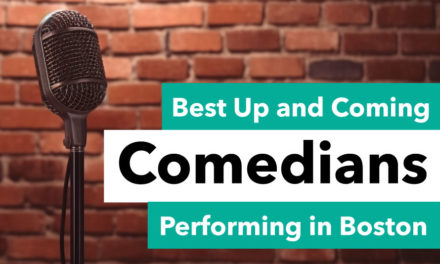 Best Up and Coming Comedians  Performing in Boston